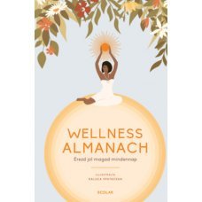 Wellness Almanach - Érezd jól magad mindennap      27.95 + 1.95 Royal Mail